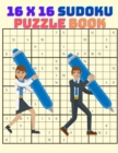 16 x 16 Sudoku Puzzle Boook : Perfectly to Improve Memory, Logic and Keep the Mind Sharp - Book