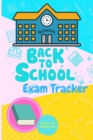 Back to School Exam Tracker - Daily School Task Journal, A Playful Tracker for Exam Reminders - Book