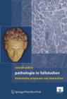 Pathologie in Fallstudien : Historische Praparate neu betrachtet - Book