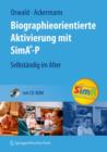 Biographieorientierte Aktivierung Mit Sima-P : Selbstandig Im Alter - Book