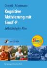 Kognitive Aktivierung Mit Sima-P : Selbstandig Im Alter - Book