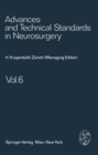Advances and Technical Standards in Neurosurgery : v.6 - Book