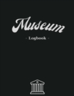 Museum Logbook : Collect all the impressions of the visitors! - 3000 entries - White paper - Large format 8.5 x 11 inches - 100 pages - Numbered Pages and Blank Content - Book