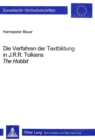 Die Verfahren der Textbildung in J.R.R. Tolkiens the Hobbit - Book
