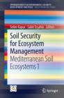 Soil Security for Ecosystem Management : Mediterranean Soil Ecosystems 1 - Book