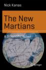 The New Martians : A Scientific Novel - Book