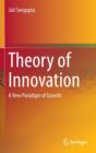 Theory of Innovation : A New Paradigm of Growth - Book