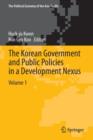 The Korean Government and Public Policies in a Development Nexus, Volume 1 - Book