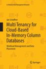Multi Tenancy for Cloud-Based In-Memory Column Databases : Workload Management and Data Placement - Book