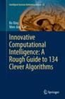 Innovative Computational Intelligence: A Rough Guide to 134 Clever Algorithms - eBook