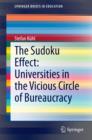 The Sudoku Effect: Universities in the Vicious Circle of Bureaucracy - eBook