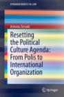 Resetting the Political Culture Agenda: From Polis to International Organization - Book