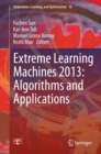 Extreme Learning Machines 2013: Algorithms and Applications - eBook