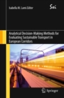 Analytical Decision-Making Methods for Evaluating Sustainable Transport in European Corridors - eBook