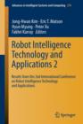 Robot Intelligence Technology and Applications 2 : Results  from the 2nd International Conference on Robot Intelligence Technology and Applications - Book