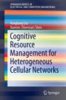 Cognitive Resource Management for Heterogeneous Cellular Networks - Book