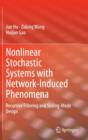 Nonlinear Stochastic Systems with Network-Induced Phenomena : Recursive Filtering and Sliding-Mode Design - Book