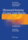 Ultrasound Anatomy of Lower Limb Muscles : A Practical Guide - Book