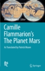 Camille Flammarion's The Planet Mars : As Translated by Patrick Moore - eBook