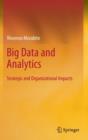 Big Data and Analytics : Strategic and Organizational Impacts - Book