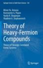 Theory of Heavy-Fermion Compounds : Theory of Strongly Correlated Fermi-Systems - Book