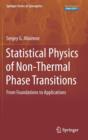 Statistical Physics of Non-Thermal Phase Transitions : From Foundations to Applications - Book