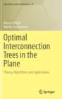 Optimal Interconnection Trees in the Plane : Theory, Algorithms and Applications - Book