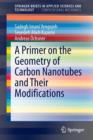 A Primer on the Geometry of Carbon Nanotubes and Their Modifications - Book