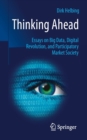 Thinking Ahead - Essays on Big Data, Digital Revolution, and Participatory Market Society - Book