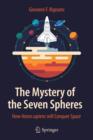 The Mystery of the Seven Spheres : How Homo sapiens will Conquer Space - Book