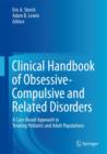 Clinical Handbook of Obsessive-Compulsive and Related Disorders : A Case-Based Approach to Treating Pediatric and Adult Populations - Book