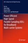 Power-Efficient High-Speed Parallel-Sampling ADCs for Broadband Multi-carrier Systems - eBook