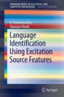 Language Identification Using Excitation Source Features - Book