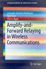 Amplify-and-Forward Relaying in Wireless Communications - Book