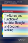 The Nature and Function of Intuitive Thought and Decision Making - eBook