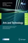 Arts and Technology : Fourth International Conference, ArtsIT 2014, Istanbul, Turkey, November 10-12, 2014, Revised Selected Papers - eBook