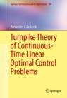 Turnpike Theory of Continuous-Time Linear Optimal Control Problems - Book