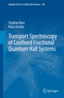 Transport Spectroscopy of Confined Fractional Quantum Hall Systems - eBook