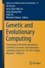 Genetic and Evolutionary Computing : Proceedings of the Ninth International Conference on Genetic and Evolutionary Computing, August 26-28, 2015, Yangon, Myanmar - Volume II - Book