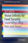 Vision Infinity for Food Security : Some Whys, Why Nots and Hows! - eBook