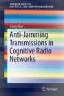 Anti-Jamming Transmissions in Cognitive Radio Networks - Book