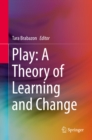 Play: A Theory of Learning and Change - eBook