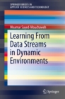 Learning from Data Streams in Dynamic Environments - eBook