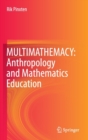 MULTIMATHEMACY: Anthropology and Mathematics Education - Book
