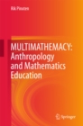 MULTIMATHEMACY: Anthropology and Mathematics Education - eBook