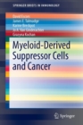 Myeloid-Derived Suppressor Cells and Cancer - Book