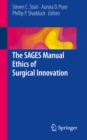 The SAGES Manual Ethics of Surgical Innovation - eBook