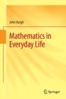 Mathematics in Everyday Life - Book
