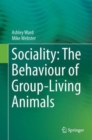 Sociality: The Behaviour of Group-Living Animals - Book