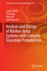 Analysis and Design of Markov Jump Systems with Complex Transition Probabilities - eBook